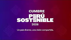 Cumbre Perú Sostenible 2026 | Plenaria Día 1: Planeta, Personas y Prosperidad