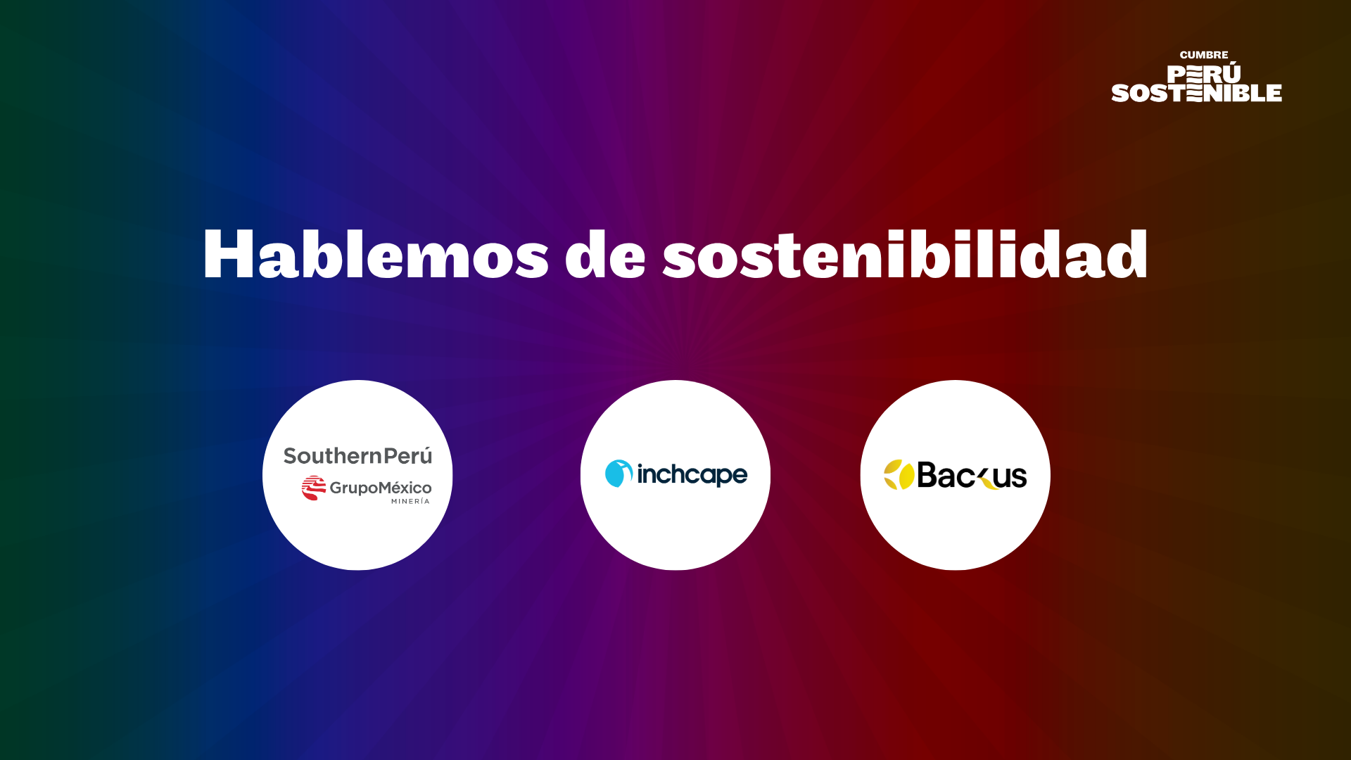Hablemos de Sostenibilidad: Southern Perú, Inchcape y Backus 🌟